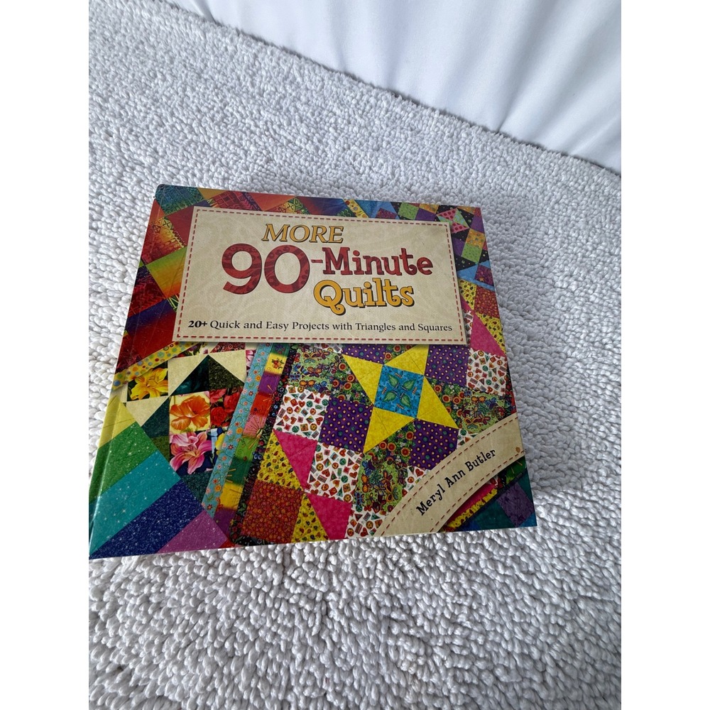 90-Minute Quilts Meryl Ann Butler Quilt Patterns Projects Book 9781440214073‎